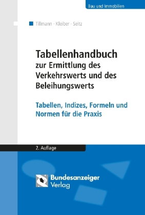 Tabellenhandbuch zur Ermittlung des Verkehrswerts und des Beleihungswerts von Grundstücken