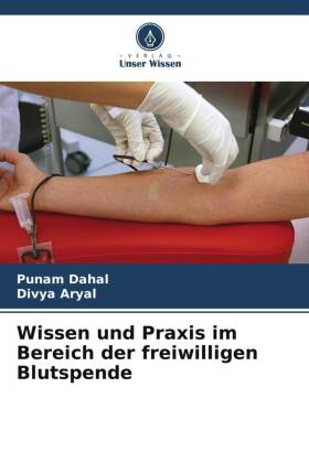 Wissen und Praxis im Bereich der freiwilligen Blutspende
