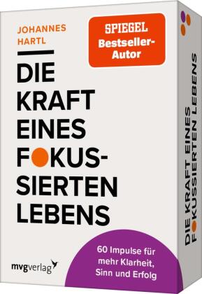 Die Kraft eines fokussierten Lebens - 60 Impulse für mehr Klarheit, Sinn und Erfolg