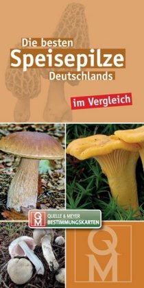 Die besten Speisepilze Deutschlands im Vergleich, Bestimmungskarten