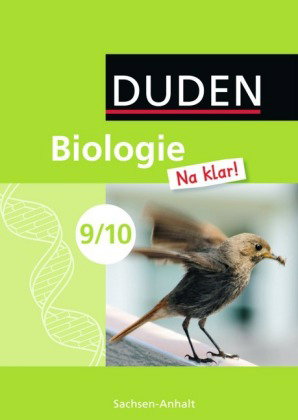 Biologie Na klar! - Sekundarschule Sachsen-Anhalt - 9./10. Schuljahr