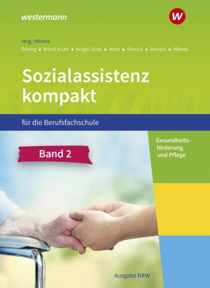 Sozialassistenz kompakt für die Berufsfachschule - Ausgabe Nordrhein-Westfalen. Bd.2