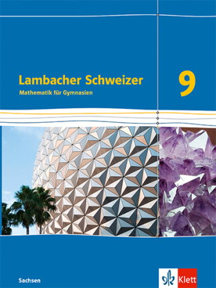 Lambacher Schweizer Mathematik 9. Ausgabe Sachsen
