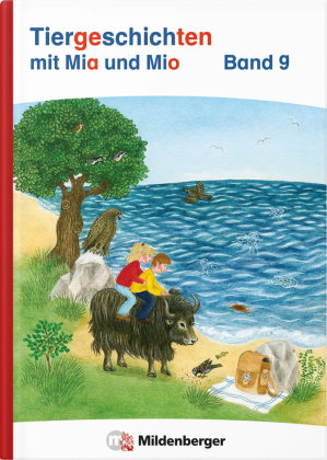 Tiergeschichten mit Mia und Mio Neubearbeitung - Band 9
