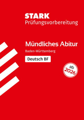 STARK Deutsch BF - Mündliche Abiturprüfung ab 2026 BW - Prüfungsvorbereitung