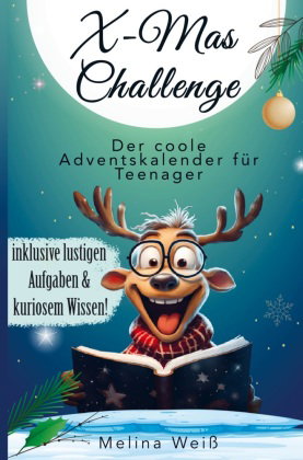 X-Mas Challenge - Der coole Adventskalender für Teenager! Inklusive lustigen Aufgaben und kuriosem