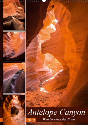Antelope Canyon - Wunderwerke der Natur (Wandkalender 2019 DIN A2 hoch)