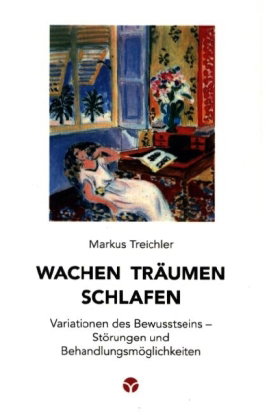 Wachen, Träumen, Schlafen