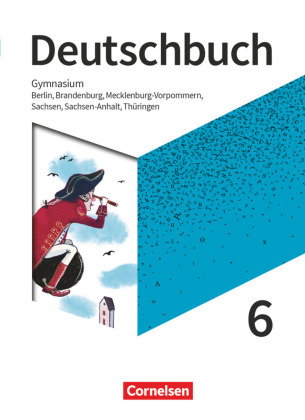 Deutschbuch Gymnasium - Berlin, Brandenburg, Mecklenburg-Vorpommern, Sachsen, Sachsen-Anhalt und Thü