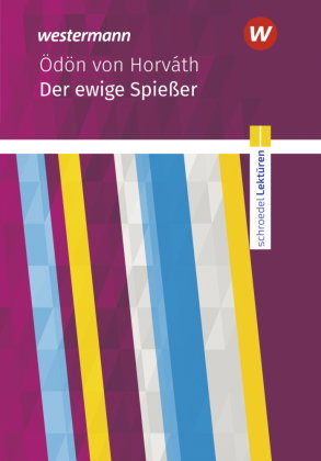 Schroedel Lektüren - Ödön von Horváth: Der ewige Spießer