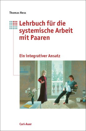 Lehrbuch für die systemische Arbeit mit Paaren