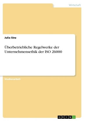 Überbetriebliche Regelwerke der Unternehmensethik der ISO 26000