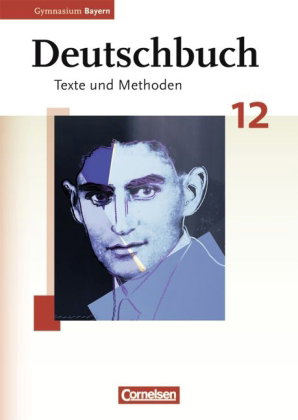 Deutschbuch - Oberstufe - Gymnasium Bayern - 12. Jahrgangsstufe