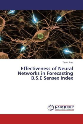 Effectiveness of Neural Networks in Forecasting B.S.E Sensex Index