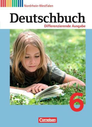 Deutschbuch - Sprach- und Lesebuch - Differenzierende Ausgabe Nordrhein-Westfalen 2011 - 6. Schuljah