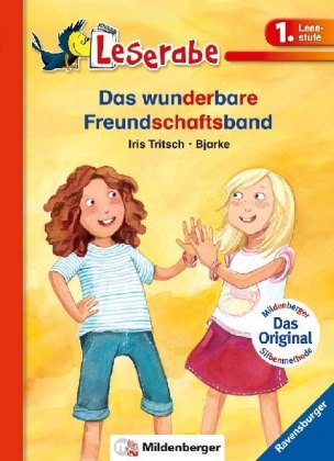 Leserabe mit Mildenberger Silbenmethode - Das wunderbare Freundschaftsband