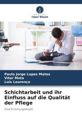 Schichtarbeit und ihr Einfluss auf die Qualität der Pflege