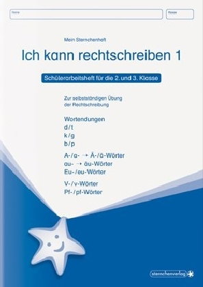 Ich kann rechtschreiben 1 - Schülerarbeitsheft für die 2. und 3. Klasse - neues Design. H.1