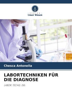 LABORTECHNIKEN FÜR DIE DIAGNOSE