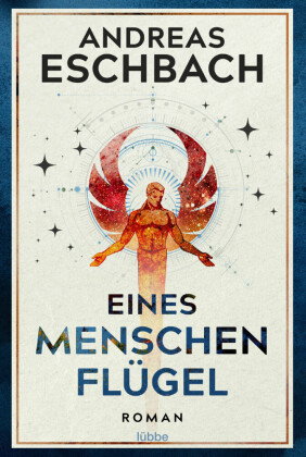 Eines Menschen Flügel