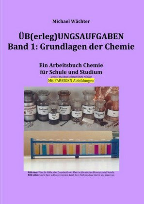 Überlegungsaufgaben Band 1: Grundlagen der Chemie