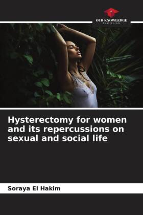 Hysterectomy for women and its repercussions on sexual and social life