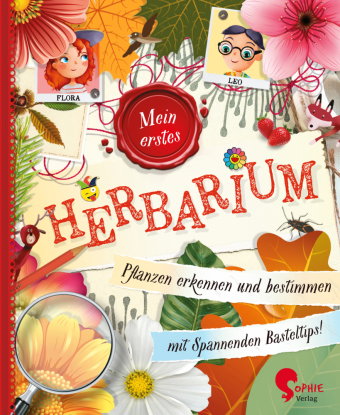 Flora & Leo. Mein erstes Herbarium