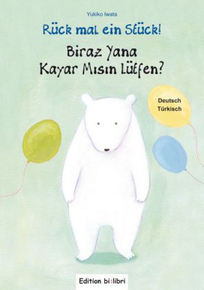Rück mal ein Stück! (Deutsch-Türkisch)