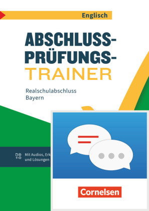 Abschlussprüfungstrainer Englisch - Bayern - 10. Jahrgangsstufe