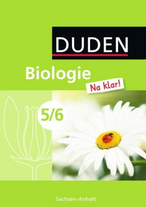 Biologie Na klar! - Sekundarschule Sachsen-Anhalt - 5./6. Schuljahr
