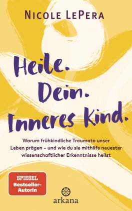 Heile. Dein. Inneres Kind.