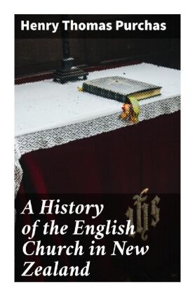 A History of the English Church in New Zealand