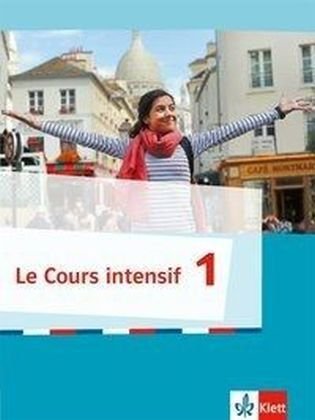 Le Cours intensif, Ausgabe 2016 - Grammatisches Beiheft. Bd.1