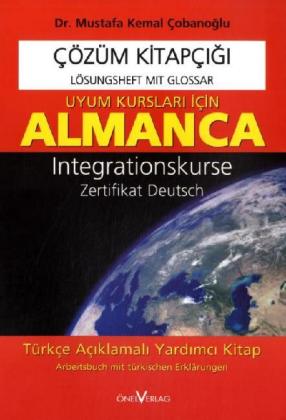 Uyum Kurslari Icin Almanca, Cözüm Kitapcigi. Intergrationskurse Zertifikat Deutsch, Lösungsheft mit