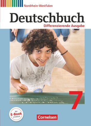 Deutschbuch - Sprach- und Lesebuch - Differenzierende Ausgabe Nordrhein-Westfalen 2011 - 7. Schuljah