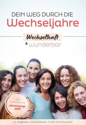 Dein Weg durch die Wechseljahre - wechselhaft & wunderbar