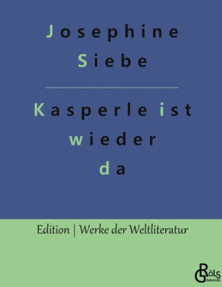 Kasperle ist wieder da