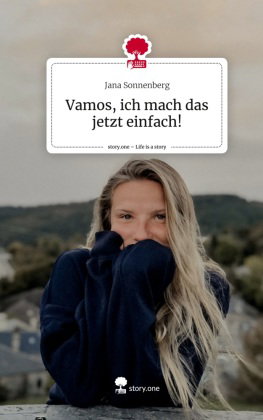 Vamos, ich mach das jetzt einfach!. Life is a Story - story.one