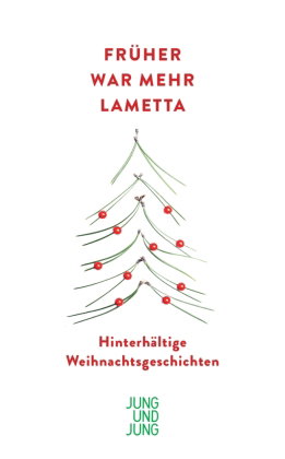 Früher war mehr Lametta
