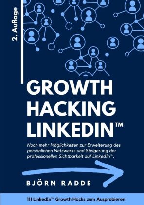 Growth Hacking LinkedIn(TM)