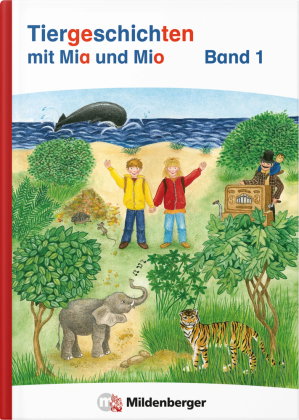 Tiergeschichten mit Mia und Mio Neubearbeitung - Band 1