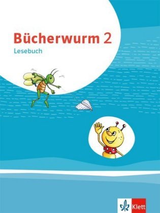 Bücherwurm Lesebuch 2. Ausgabe für Berlin, Brandenburg, Mecklenburg-Vorpommern, Sachsen, Sachsen-Anh