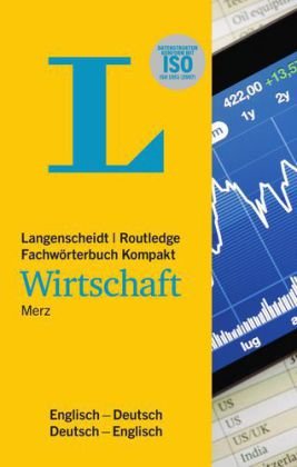 Langenscheidt Routledge Fachwörterbuch Kompakt Wirtschaft Englisch. Langenscheidt Routledge Dictiona