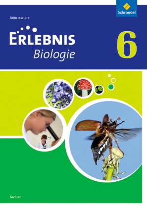 Erlebnis Biologie - Ausgabe 2012 für Sachsen