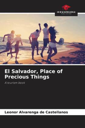 El Salvador, Place of Precious Things