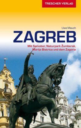 TRESCHER Reiseführer Zagreb