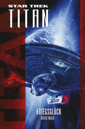 Star Trek, Titan - Kriegsglück