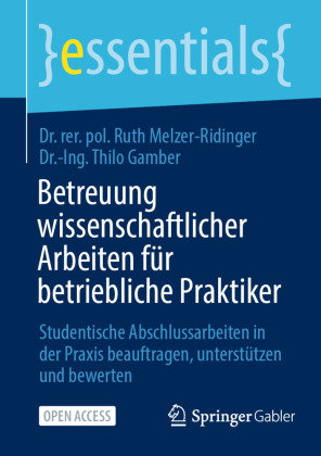 Betreuung wissenschaftlicher Arbeiten für betriebliche Praktiker