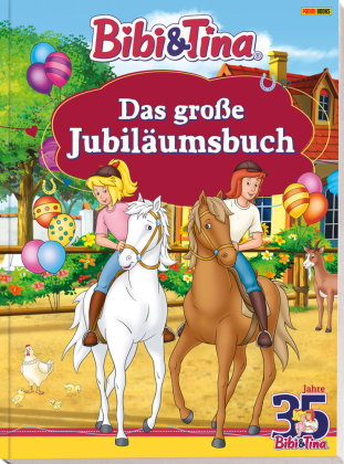 Bibi & Tina: Das große Jubiläumsbuch