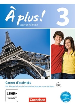 À plus ! - Französisch als 1. und 2. Fremdsprache - Ausgabe 2012 - Band 3